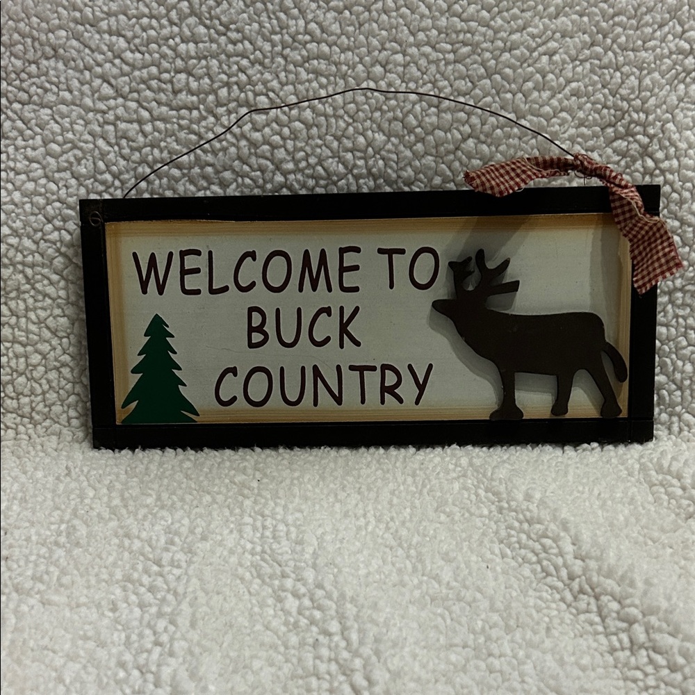 Welcome to Buck Country Sign